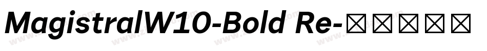 MagistralW10-Bold Re字体转换